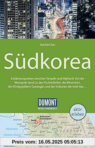 DuMont Reise-Handbuch Reiseführer Südkorea: mit Extra-Reisekarte