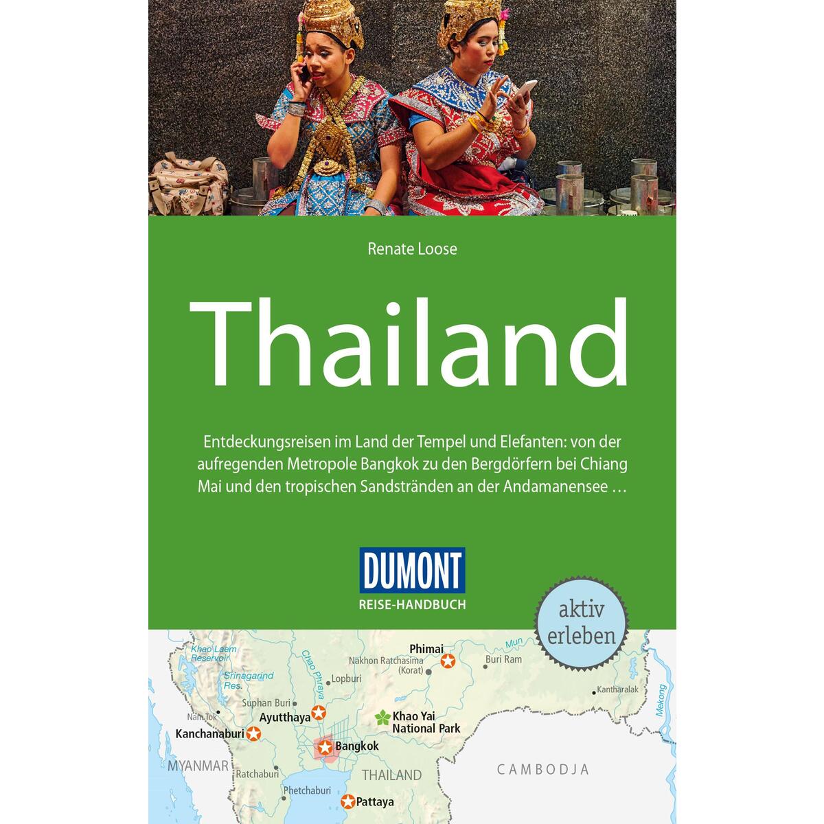 DuMont Reise-Handbuch Reiseführer Thailand DuMont Reise-Handbuch Reiseführer Thailand von Dumont Reise Vlg GmbH + C