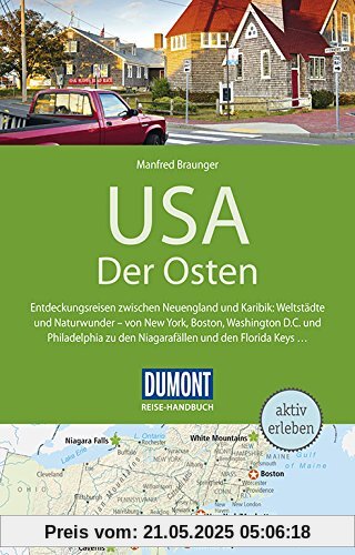 DuMont Reise-Handbuch Reiseführer USA, Der Osten: mit Extra-Reisekarte DuMont Reise-Handbuch Reiseführer USA, Der Osten: mit Extra-Reisekarte