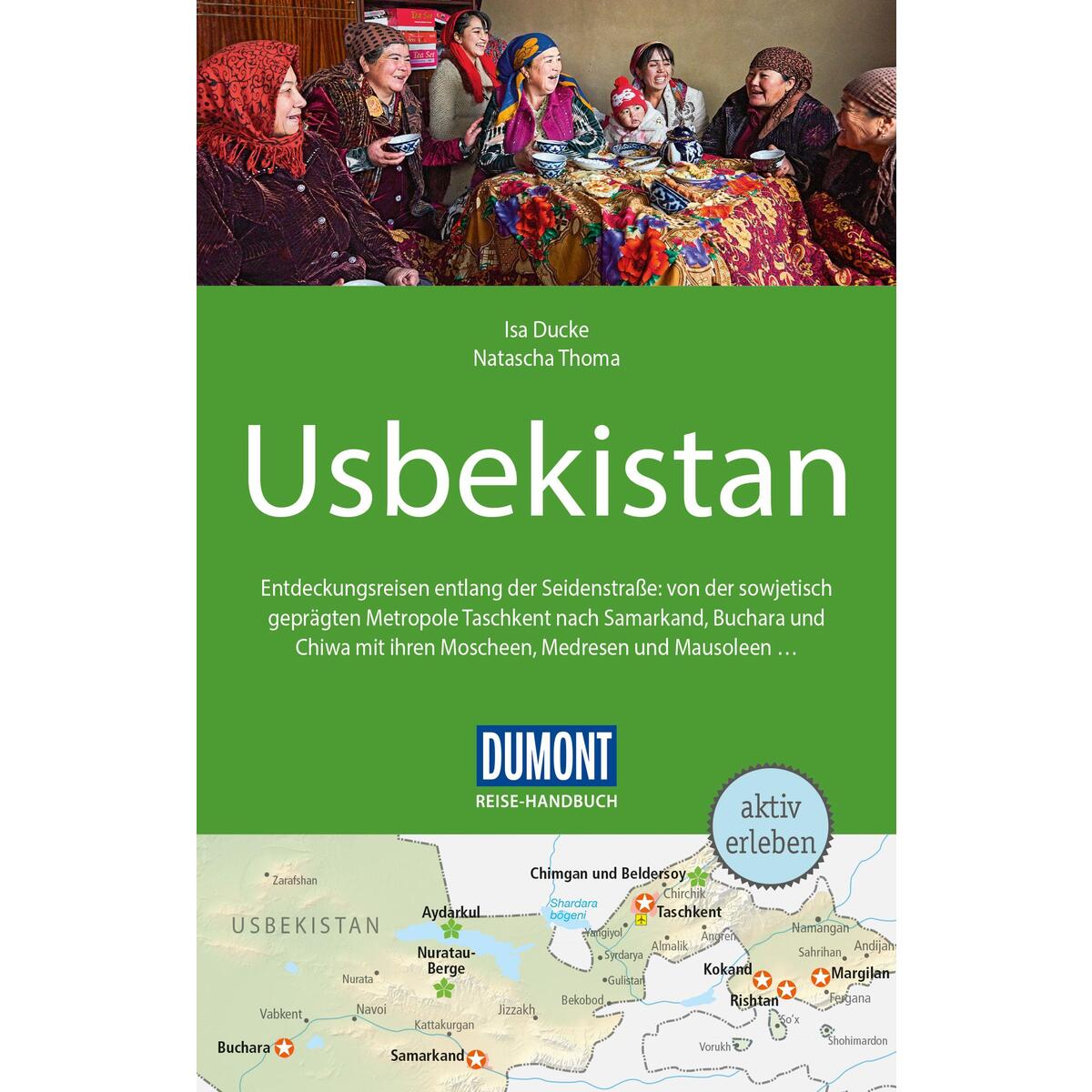 DuMont Reise-Handbuch Reiseführer Usbekistan DuMont Reise-Handbuch Reiseführer Usbekistan von Dumont Reise Vlg GmbH + C