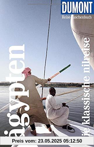 DuMont Reise-Taschenbuch Ägypten - Die klassische Nilreise: Reiseführer plus Reisekarte. Mit individuellen Autorinnentipps und vielen Touren