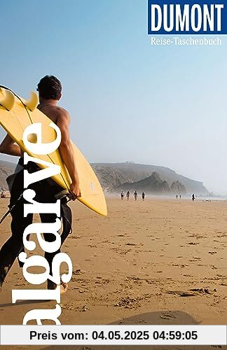 DuMont Reise-Taschenbuch Algarve: Reiseführer plus Reisekarte. Mit individuellen Autorentipps und vielen Touren.