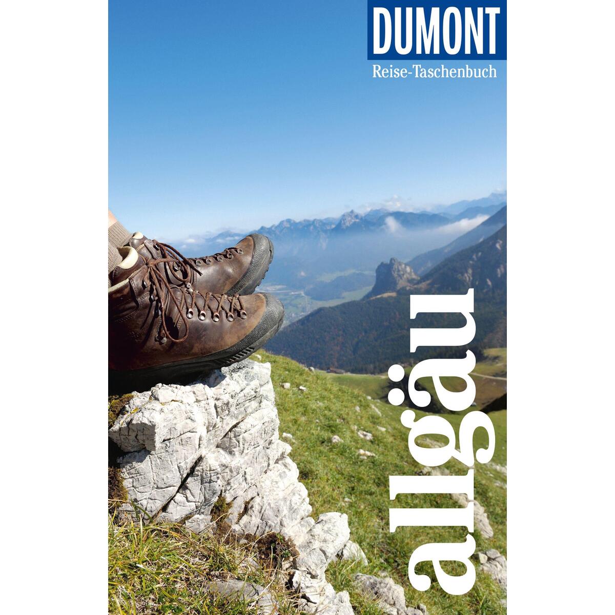 DuMont Reise-Taschenbuch Allgäu DuMont Reise-Taschenbuch Allgäu von Dumont Reise Vlg GmbH + C
