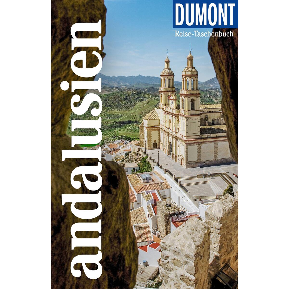 DuMont Reise-Taschenbuch Andalusien DuMont Reise-Taschenbuch Andalusien von Dumont Reise Vlg GmbH + C