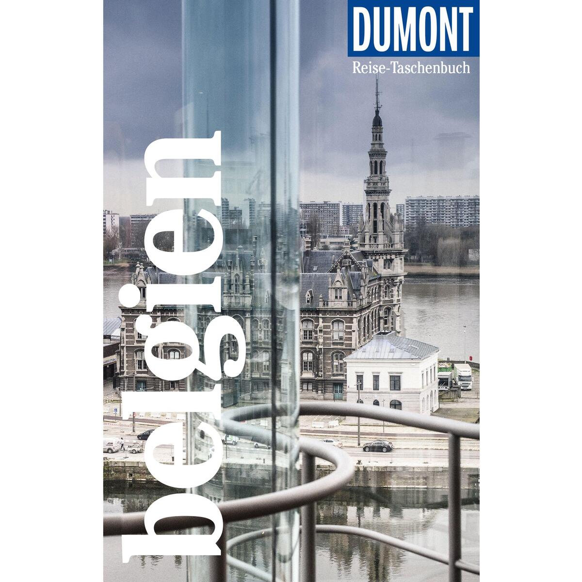 DuMont Reise-Taschenbuch Belgien von Dumont Reise Vlg GmbH + C