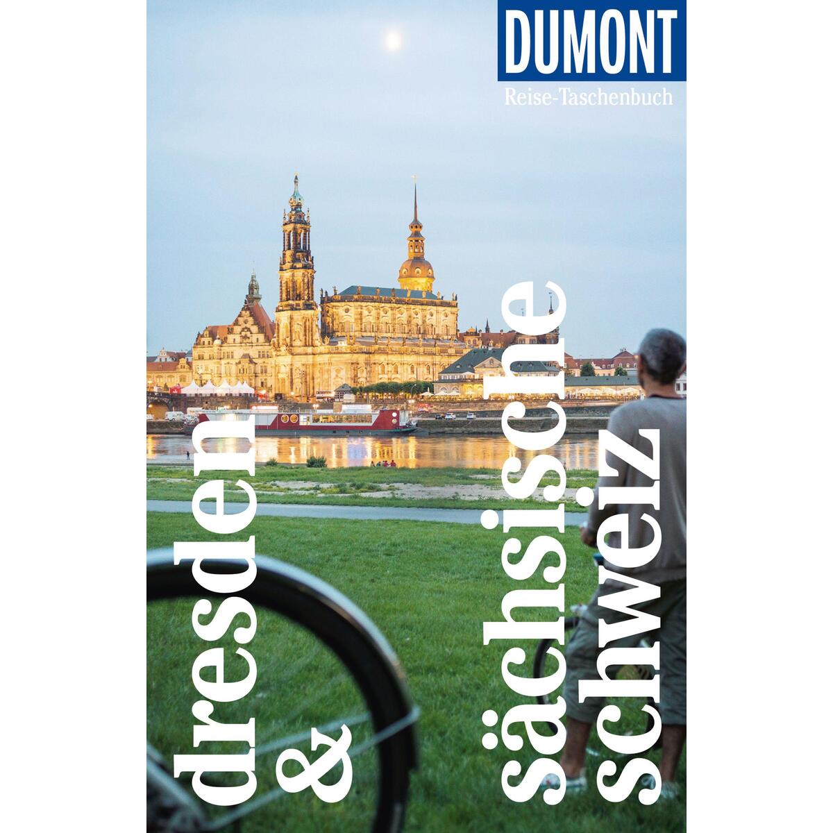 DuMont Reise-Taschenbuch Dresden & Sächsische Schweiz DuMont Reise-Taschenbuch Dresden & Sächsische Schweiz von Dumont Reise Vlg GmbH + C