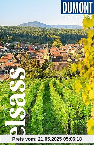 DuMont Reise-Taschenbuch Elsass: Reiseführer plus Reisekarte. Mit individuellen Autorentipps und vielen Touren. DuMont Reise-Taschenbuch Elsass: Reiseführer plus Reisekarte. Mit individuellen Autorentipps und vielen Touren.