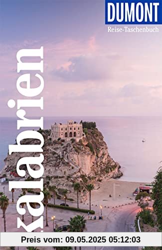 DuMont Reise-Taschenbuch Kalabrien: Reiseführer plus Reisekarte. Mit individuellen Autorentipps und vielen Touren.
