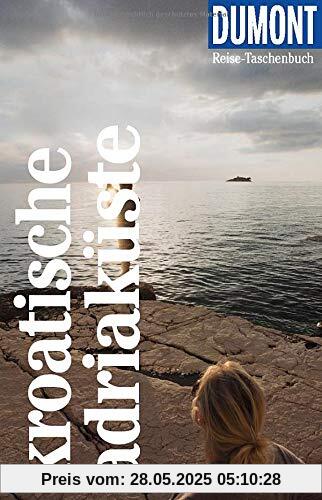 DuMont Reise-Taschenbuch Kroatische Adriaküste: Reiseführer plus Reisekarte. Mit individuellen Autorentipps und vielen Touren.