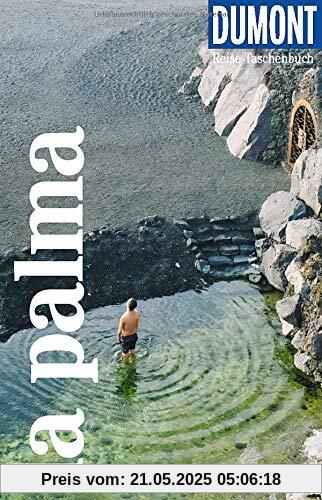 DuMont Reise-Taschenbuch La Palma: Reiseführer plus Reisekarte. Mit individuellen Autorentipps und vielen Touren. DuMont Reise-Taschenbuch La Palma: Reiseführer plus Reisekarte. Mit individuellen Autorentipps und vielen Touren.