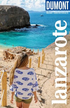 DuMont Reise-Taschenbuch Reiseführer Lanzarote von DuMont Reiseverlag