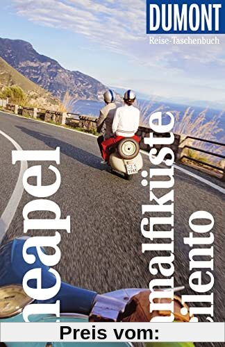 DuMont Reise-Taschenbuch Neapel, Amalfiküste, Cilento: Reiseführer plus Reisekarte. Mit individuellen Autorentipps und vielen Touren.