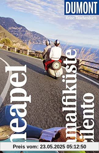 DuMont Reise-Taschenbuch Neapel, Amalfiküste, Cilento: Reiseführer plus Reisekarte. Mit individuellen Autorentipps und vielen Touren.