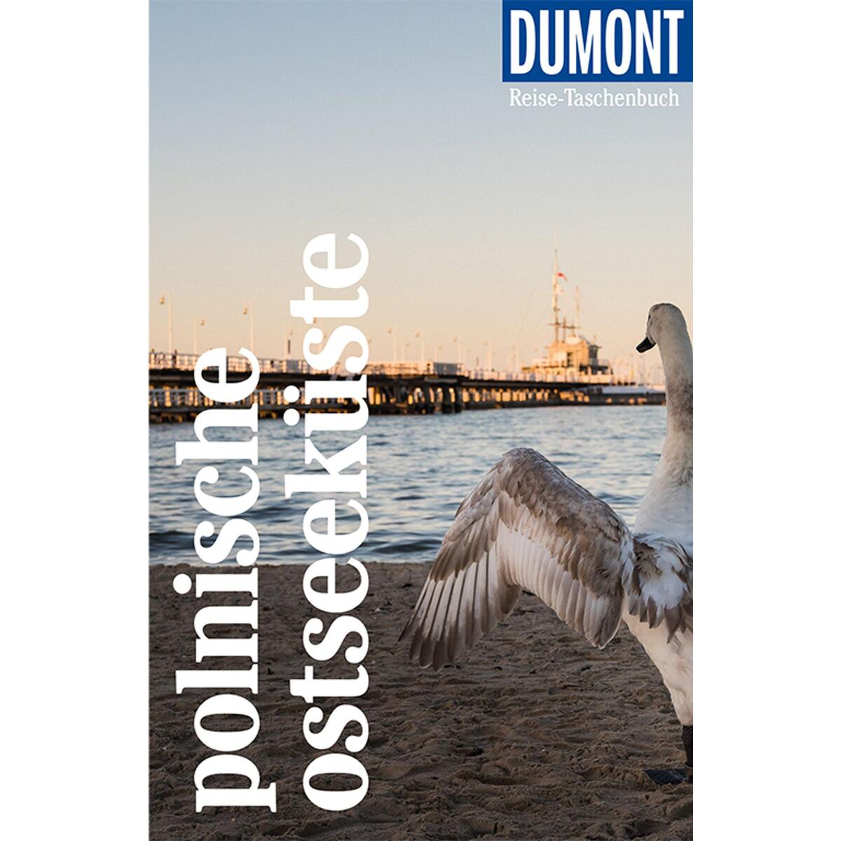 DuMont Reise-Taschenbuch Polnische Ostseeküste DuMont Reise-Taschenbuch Polnische Ostseeküste von Dumont Reise Vlg GmbH + C