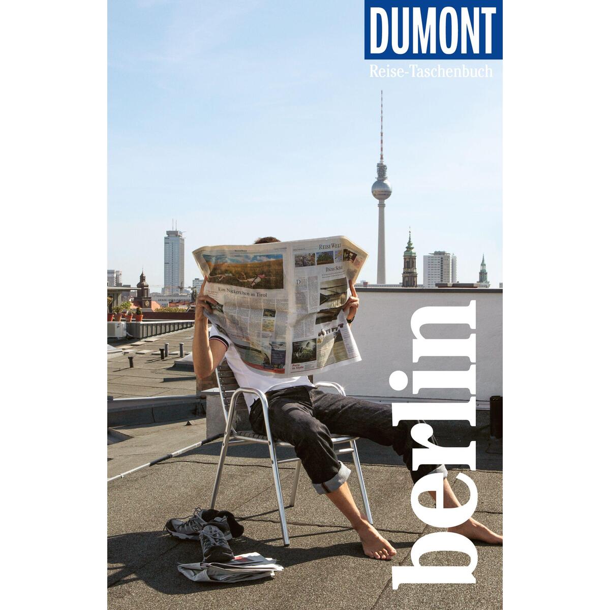 DUMONT Reise-Taschenbuch Reiseführer Berlin DUMONT Reise-Taschenbuch Reiseführer Berlin von Dumont Reise Vlg GmbH + C