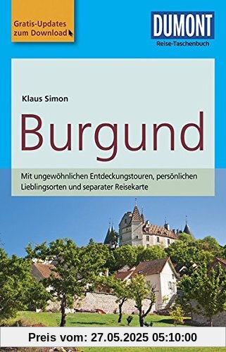 DuMont Reise-Taschenbuch Reiseführer Burgund: mit Online Updates als Gratis-Download