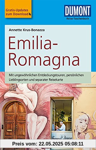DuMont Reise-Taschenbuch Reiseführer Emilia-Romagna: mit Online Updates als Gratis-Download DuMont Reise-Taschenbuch Reiseführer Emilia-Romagna: mit Online Updates als Gratis-Download
