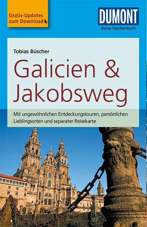 DuMont Reise-Taschenbuch Reiseführer Galicien & Jakobsweg: mit Online-Updates als Gratis-Downl...