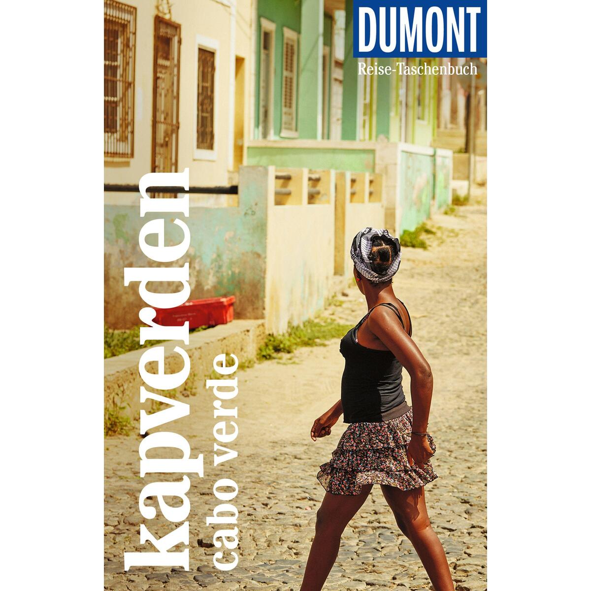 DUMONT Reise-Taschenbuch Reiseführer Kapverden. Cabo Verde DUMONT Reise-Taschenbuch Reiseführer Kapverden. Cabo Verde von Dumont Reise Vlg GmbH + C