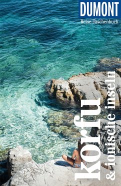 DuMont Reise-Taschenbuch Reiseführer Korfu & Ionische Inseln von DuMont Reiseverlag