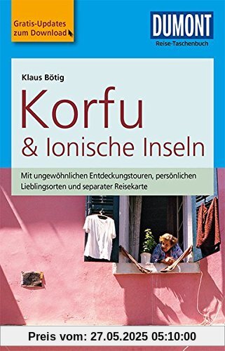 DuMont Reise-Taschenbuch Reiseführer Korfu & Ionische Inseln: mit Online-Updates als Gratis-Download