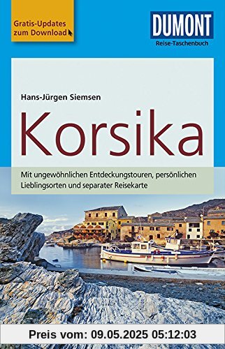 DuMont Reise-Taschenbuch Reiseführer Korsika: mit Online-Updates als Gratis-Download DuMont Reise-Taschenbuch Reiseführer Korsika: mit Online-Updates als Gratis-Download
