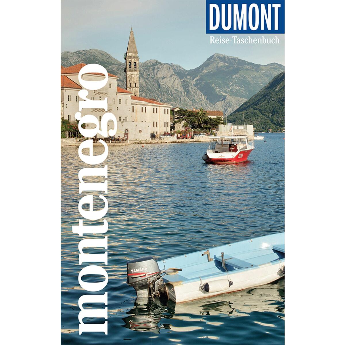 DuMont Reise-Taschenbuch Reiseführer Montenegro DuMont Reise-Taschenbuch Reiseführer Montenegro von Dumont Reise Vlg GmbH + C