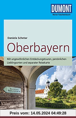 DuMont Reise-Taschenbuch Reiseführer Oberbayern: mit Online-Updates zum Gratis-Download