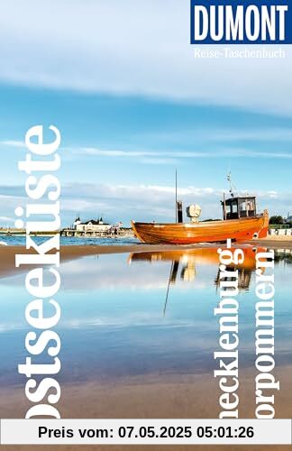 DuMont Reise-Taschenbuch Reiseführer Ostseeküste Mecklenburg-Vorpommern: Reiseführer plus Reisekarte. Mit individuellen Autorentipps und vielen Touren.
