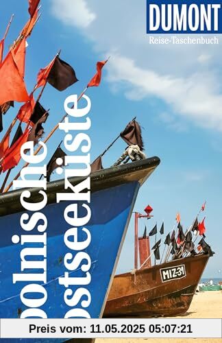 DuMont Reise-Taschenbuch Reiseführer Polnische Ostseeküste: Reiseführer plus Reisekarte. Mit individuellen Autorentipps und vielen Touren.