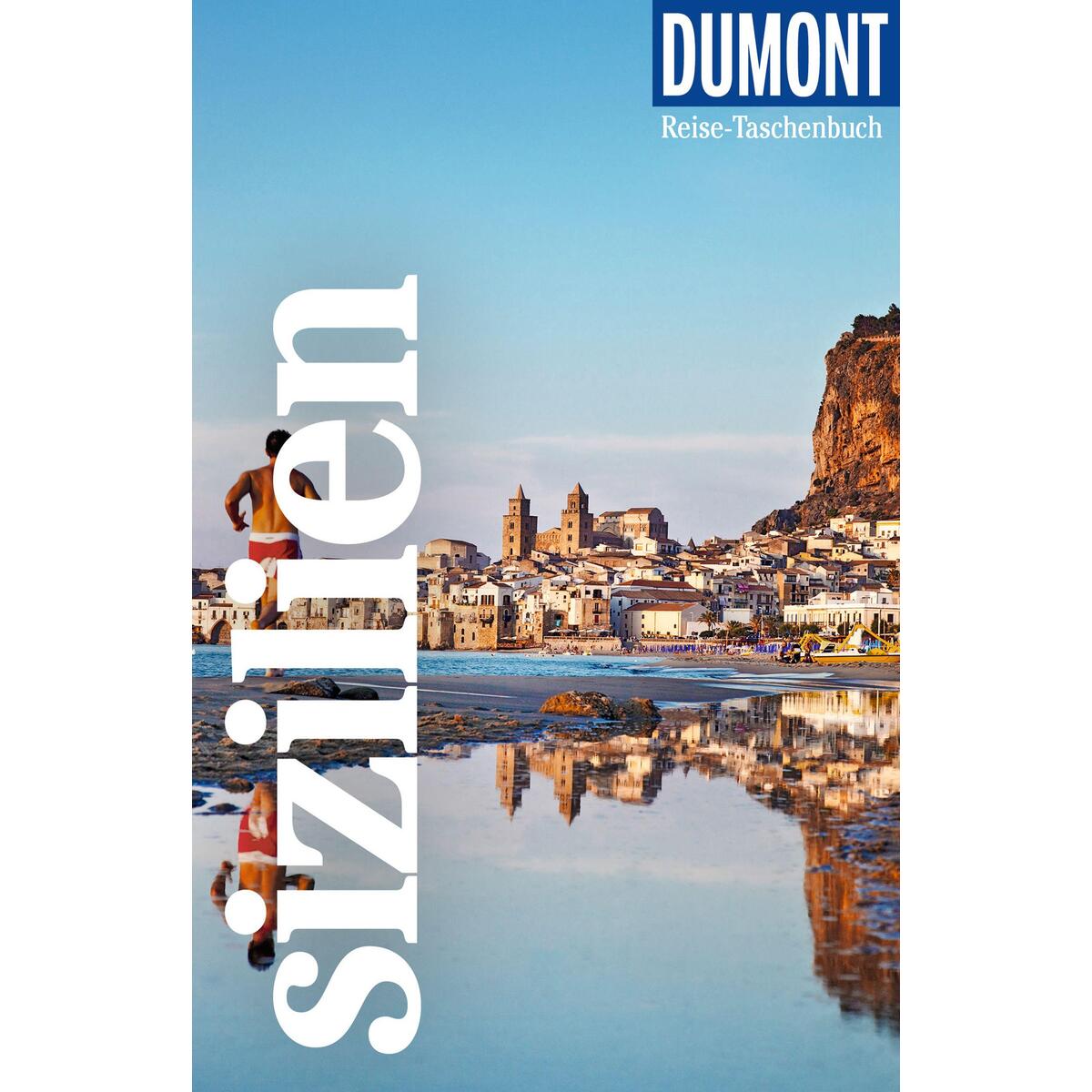 DuMont Reise-Taschenbuch Reiseführer Sizilien DuMont Reise-Taschenbuch Reiseführer Sizilien von Dumont Reise Vlg GmbH + C