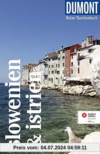 DuMont Reise-Taschenbuch Reiseführer Slowenien & Istrien: Reiseführer plus Reisekarte. Mit individuellen Autorentipps und vielen Touren.