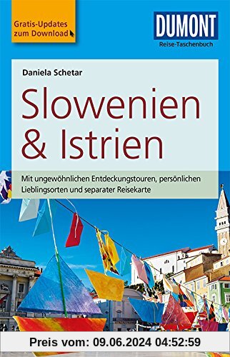 DuMont Reise-Taschenbuch Reiseführer Slowenien & Istrien: mit Online-Updates als Gratis-Download