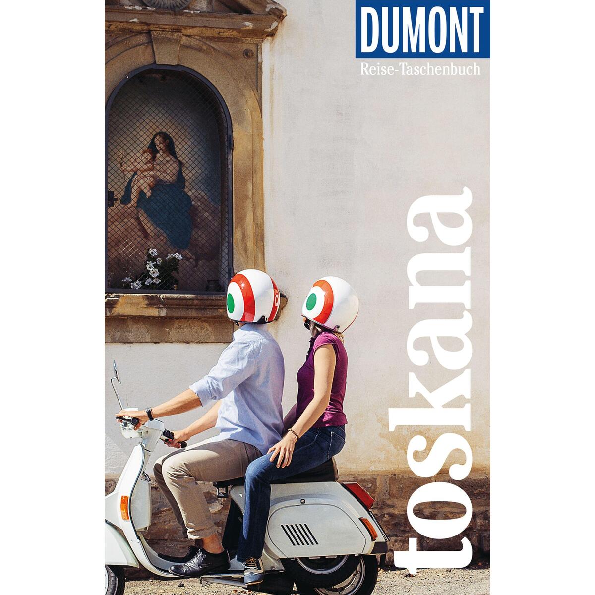 DuMont Reise-Taschenbuch Reiseführer Toskana DuMont Reise-Taschenbuch Reiseführer Toskana von Dumont Reise Vlg GmbH + C
