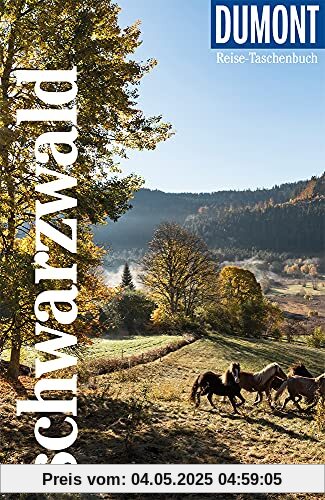 DuMont Reise-Taschenbuch Schwarzwald: Reiseführer plus Reisekarte. Mit individuellen Autorentipps und vielen Touren. DuMont Reise-Taschenbuch Schwarzwald: Reiseführer plus Reisekarte. Mit individuellen Autorentipps und vielen Touren.