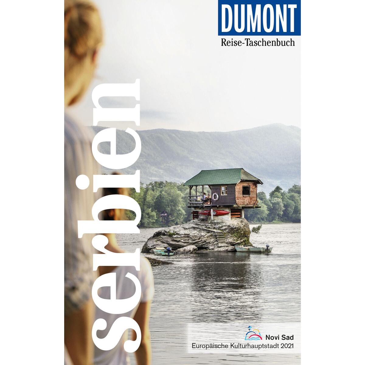 DuMont Reise-Taschenbuch Serbien DuMont Reise-Taschenbuch Serbien von Dumont Reise Vlg GmbH + C