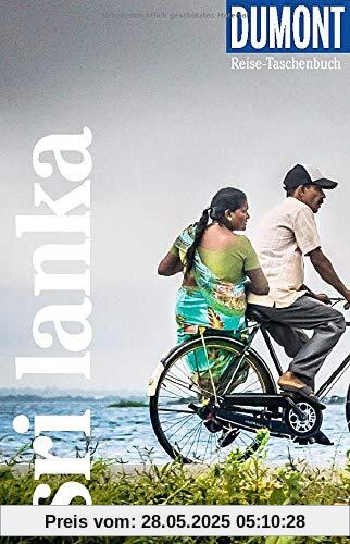 DuMont Reise-Taschenbuch Sri Lanka: Reiseführer plus Reisekarte. Mit besonderen Autorentipps und vielen Touren