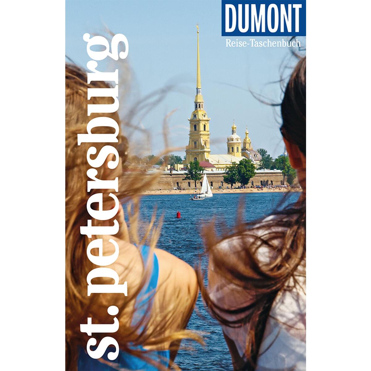 DuMont Reise-Taschenbuch St.Petersburg DuMont Reise-Taschenbuch St.Petersburg von Dumont Reise Vlg GmbH + C