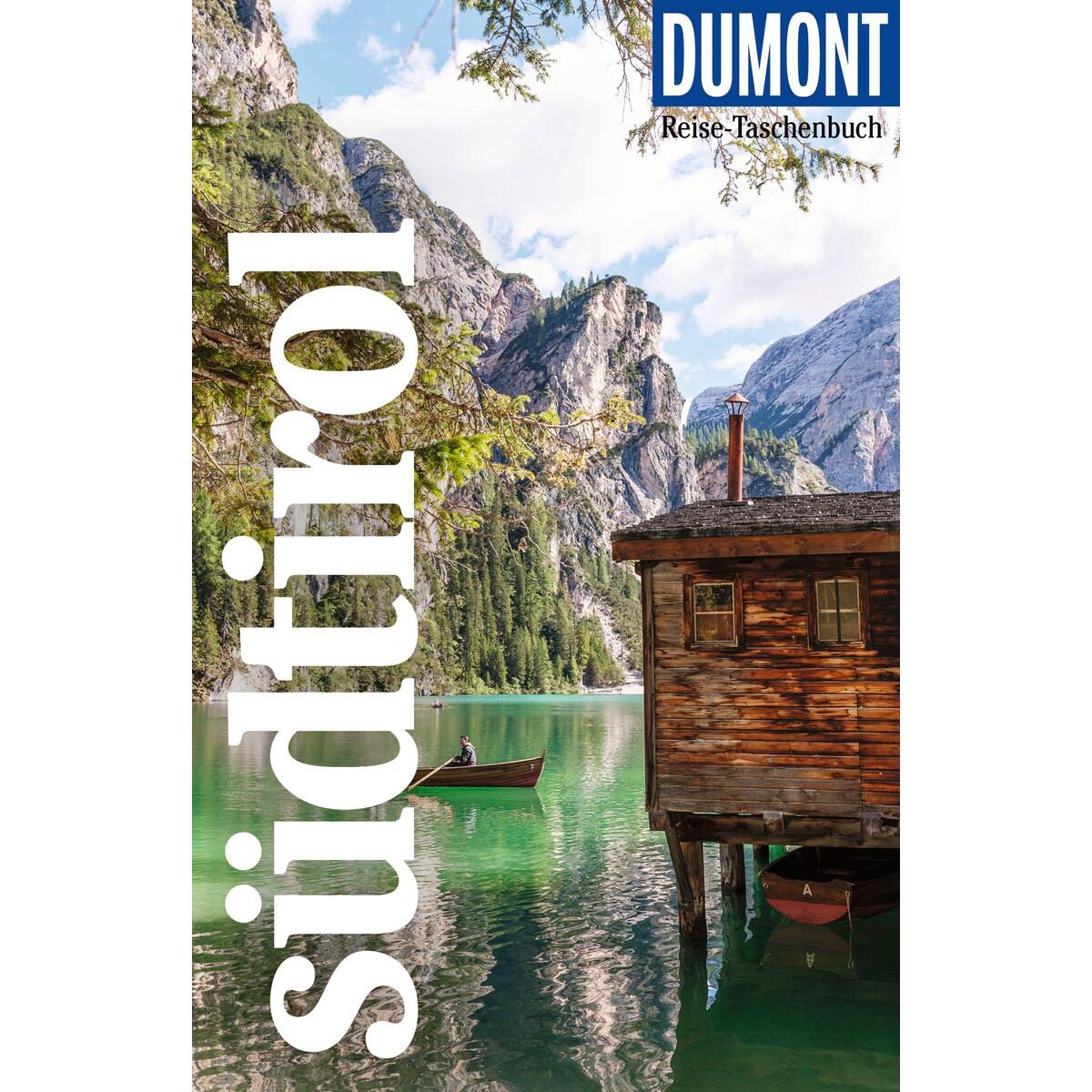 DuMont Reise-Taschenbuch Südtirol DuMont Reise-Taschenbuch Südtirol von Dumont Reise Vlg GmbH + C