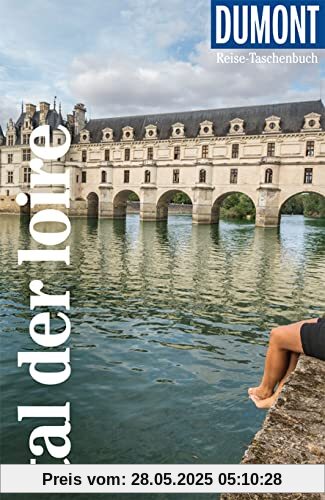DuMont Reise-Taschenbuch Tal der Loire: Reiseführer plus Reisekarte. Mit individuellen Autorentipps und vielen Touren. DuMont Reise-Taschenbuch Tal der Loire: Reiseführer plus Reisekarte. Mit individuellen Autorentipps und vielen Touren.