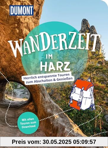 DuMont Wanderzeit im Harz: Herrlich entspannte Wandertouren zum Abschalten & Genießen