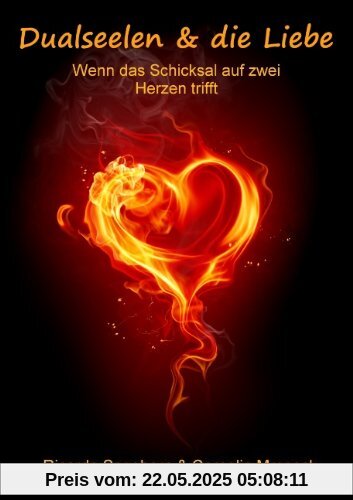 Dualseelen & die Liebe: Wenn das Schicksal auf zwei Herzen trifft Dualseelen & die Liebe: Wenn das Schicksal auf zwei Herzen trifft