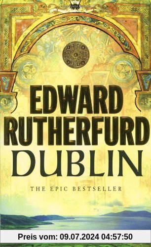 Dublin: Foundation: The Epic Novel