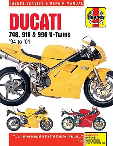 Ducati 748, 916 & 996 4-valve V-Twins (94 - 01) Haynes Repair Manual (Haynes Service & Repair ...