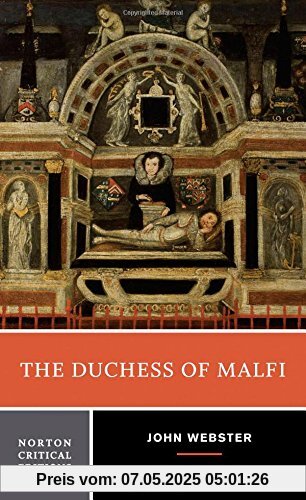 Duchess of Malfi (Norton Critical Editions)