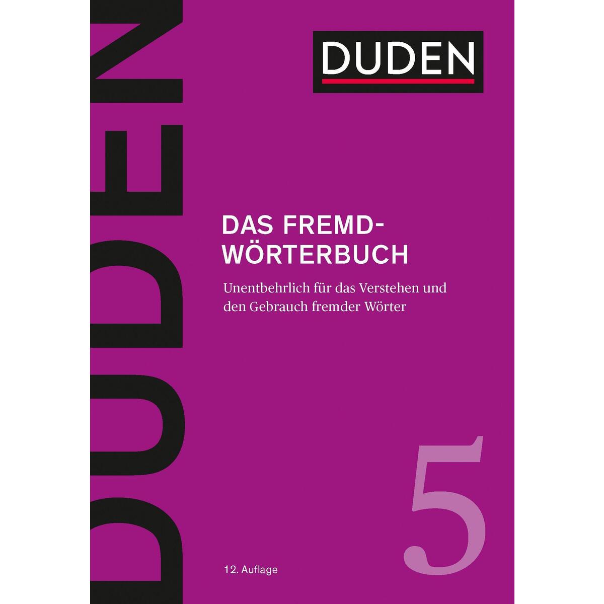 Duden 05 - Das Fremdwörterbuch von Bibliograph. Instit. GmbH