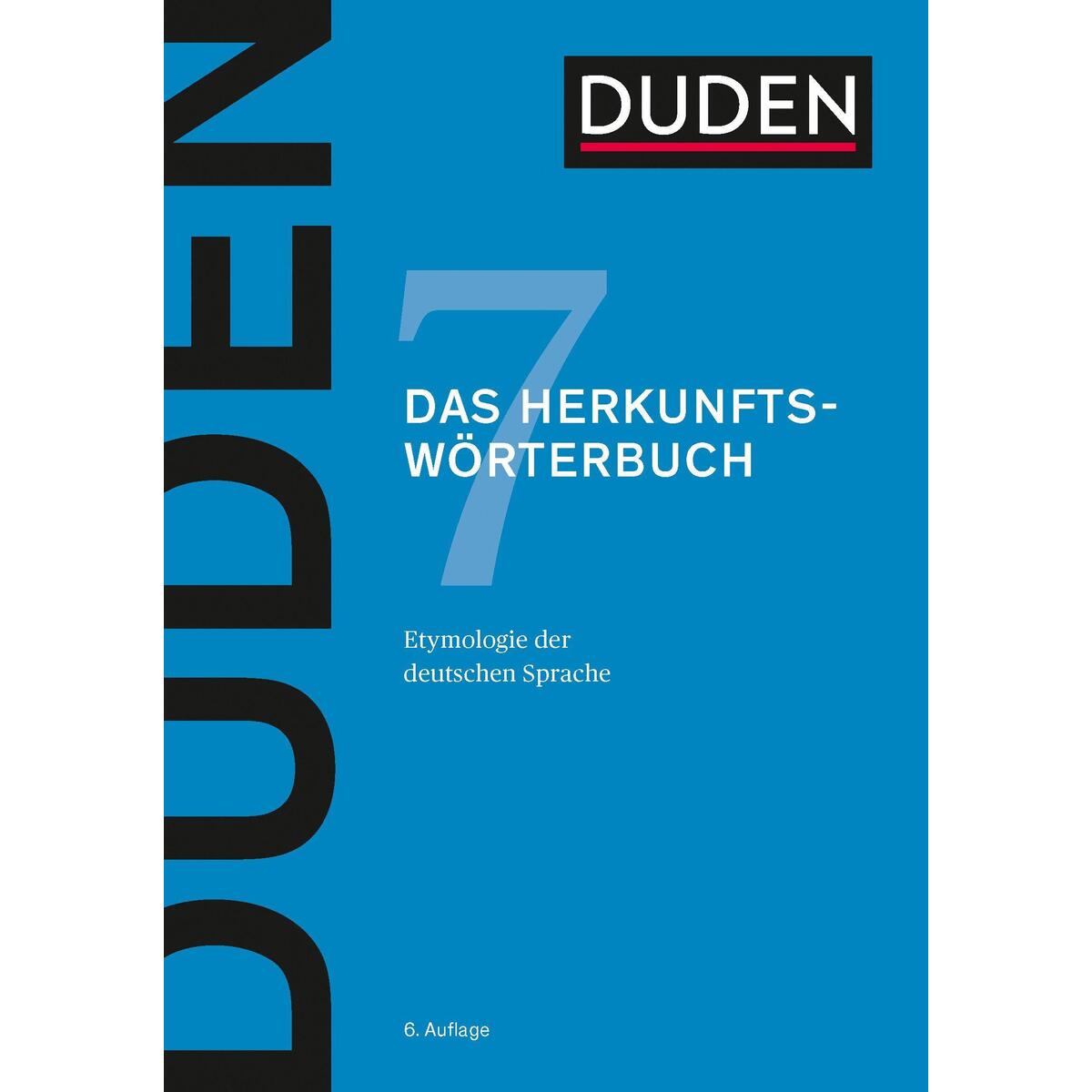 Duden 07 - Das Herkunftswörterbuch Duden 07 - Das Herkunftswörterbuch von Bibliograph. Instit. GmbH