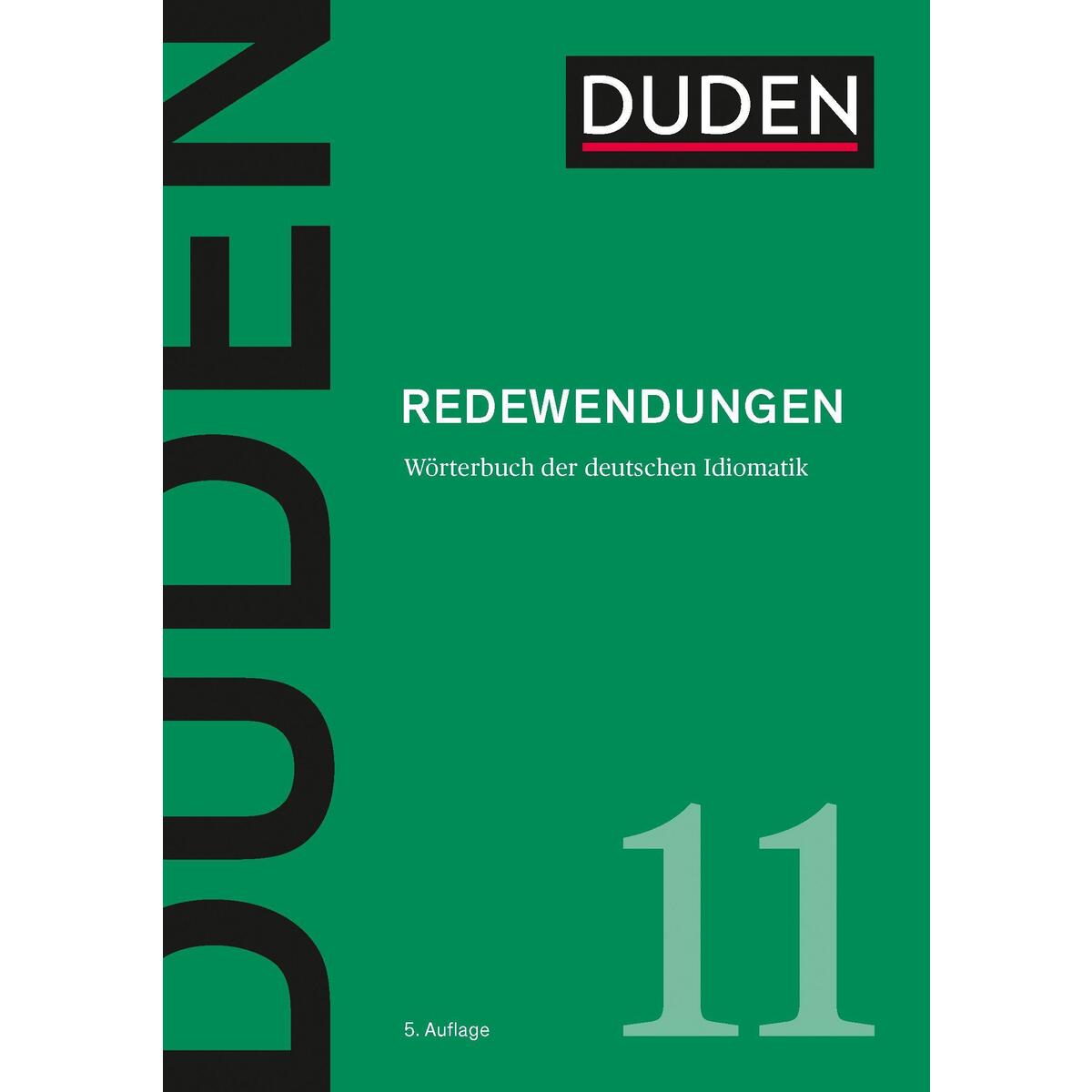 Duden 11 - Redewendungen Duden 11 - Redewendungen von Bibliograph. Instit. GmbH