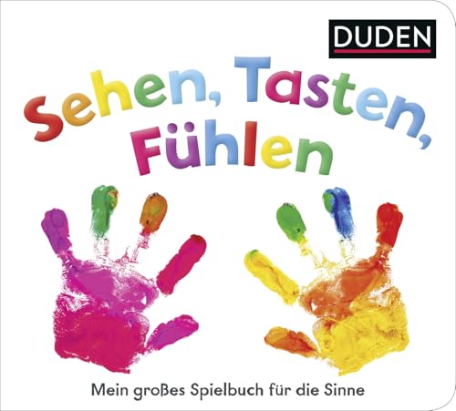 Duden 12+ Sehen, Tasten, Fühlen: Mein großes Spielbuch für die Sinne