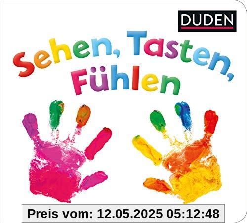 Duden 12+ Sehen, Tasten, Fühlen: Mein großes Spielbuch für die Sinne (DUDEN Pappbilderbücher 12+ Monate)